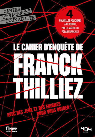 Couverture de Le cahier d'enquête de Franck Thilliez
