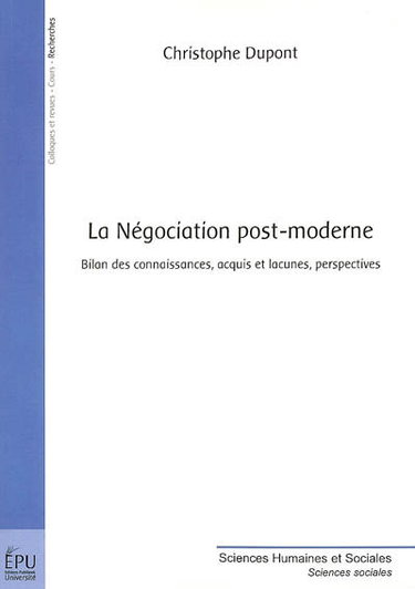 Couverture de La négociation post-moderne : bilan des connaissances, acquis et lacunes, perspectives