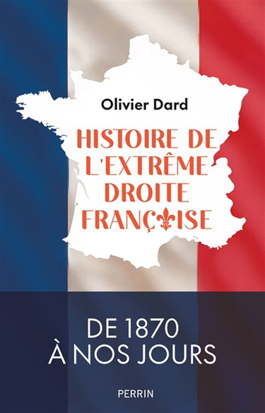 Couverture de Histoire de l'extrême droite française : de 1870 à nos jours