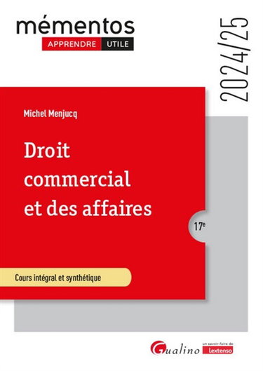 Couverture de Droit commercial et des affaires : cours intégral et synthétique : 2024-2025