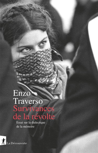 Couverture de Survivances de la révolte : essai sur la dialectique de la mémoire