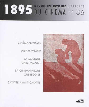 Couverture de Mille huit cent quatre-vingt-quinze : revue d'histoire du cinéma, n° 86