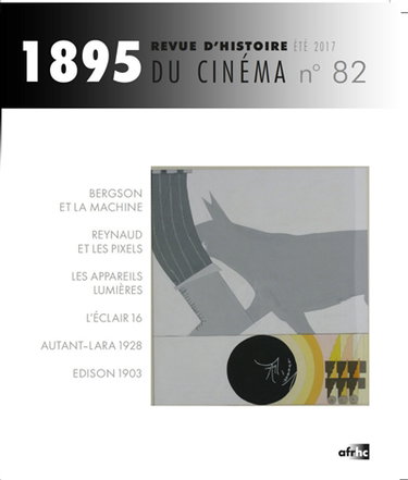 Couverture de Mille huit cent quatre-vingt-quinze : revue d'histoire du cinéma, n° 82