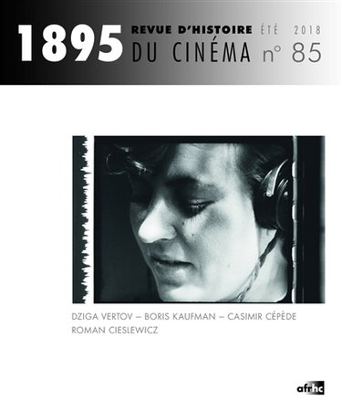 Couverture de Mille huit cent quatre-vingt-quinze : revue d'histoire du cinéma, n° 85