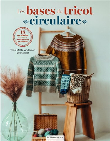 Couverture de Les bases du tricot circulaire : 18 modèles à tricoter + techniques en vidéos