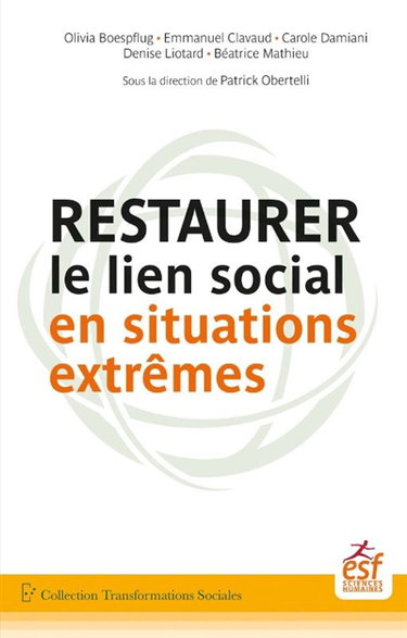 Couverture de Restaurer le lien social en situations extrêmes