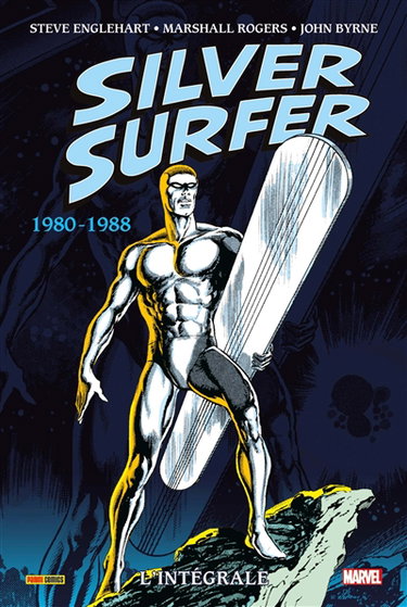 Couverture de Silver Surfer : l'intégrale. 1980-1988