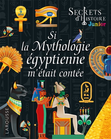 Couverture de Si la mythologie égyptienne m'était contée