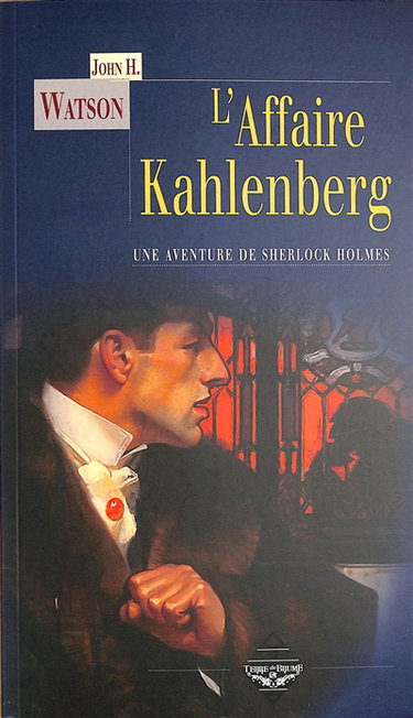 Couverture de Une aventure inédite de Sherlock Holmes. L'affaire Kahlenberg