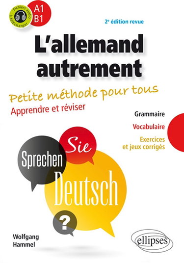 Couverture de L'allemand autrement, A1-B1 : petite méthode pour tous, apprendre et réviser : grammaire, vocabulaire, exercices et jeux corrigés