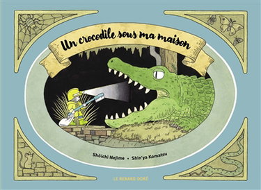 Couverture de Un crocodile sous ma maison
