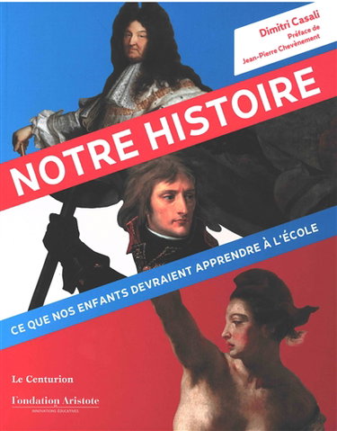 Couverture de Notre histoire : ce que nos enfants devraient apprendre à l'école
