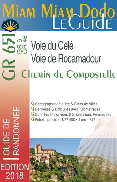 Couverture de Miam miam dodo le guide : voie de Rocamadour & voie de la vallée du Célé, GR 651, GR 6, GR 46, chemin de Compostelle : avec indication des hébergements adaptés aux personnes à mobilité réduite
