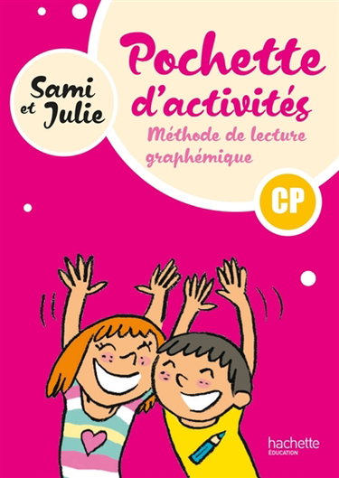 Couverture de Sami et Julie : méthode de lecture graphémique CP : pochette d'activités