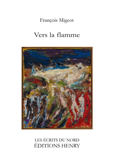 Couverture de Vers la flamme