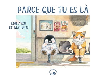 Couverture de Parce que tu es là