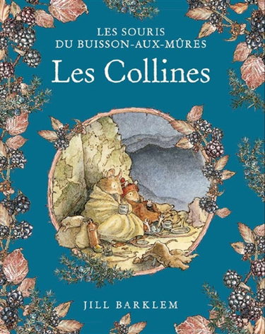 Couverture de Les souris du Buisson-aux-mûres. Les collines
