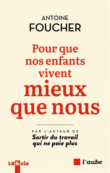 Couverture de Pour que nos enfants vivent mieux que nous