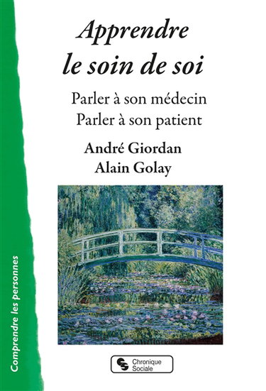 Couverture de Apprendre le soin de soi : parler à son médecin, parler à son patient