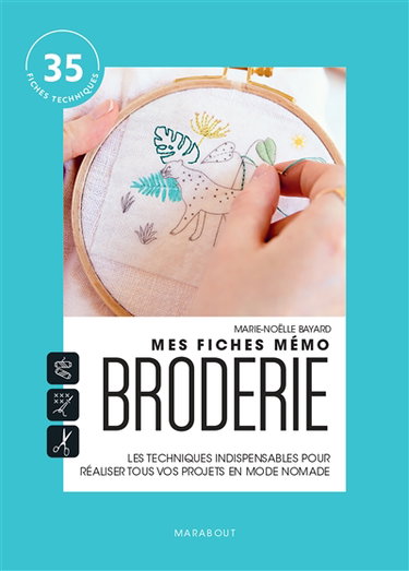 Couverture de Mes fiches mémo broderie : les techniques indispensables pour réaliser tous vos projets en mode nomade