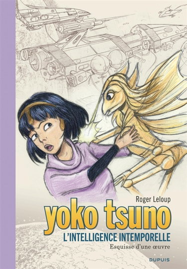 Couverture de Yoko Tsuno. Vol. 32. L'intelligence intemporelle : esquisse d'une oeuvre