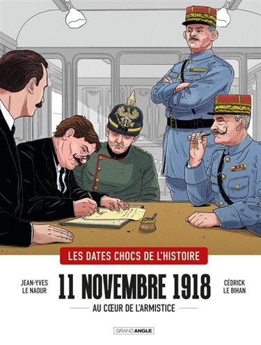Couverture de 11 novembre 1918 : le jour où la guerre s'est arrêtée