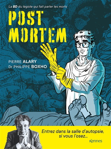 Couverture de Post mortem : la BD du légiste qui fait parler les morts