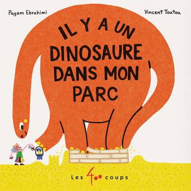 Couverture de Il y a un dinosaure dans mon parc