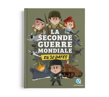 Couverture de La Seconde Guerre mondiale en 30 dates