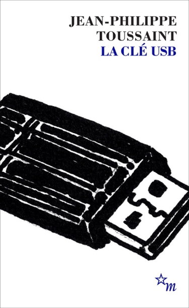 Couverture de La clé USB. Toussaint toujours recommencé