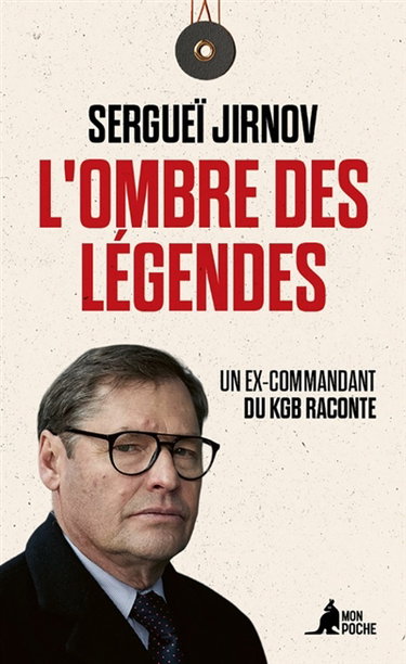 Couverture de L'ombre des légendes : un ex-commandant du KGB raconte