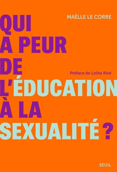Couverture de Qui a peur de l'éducation à la sexualité ?
