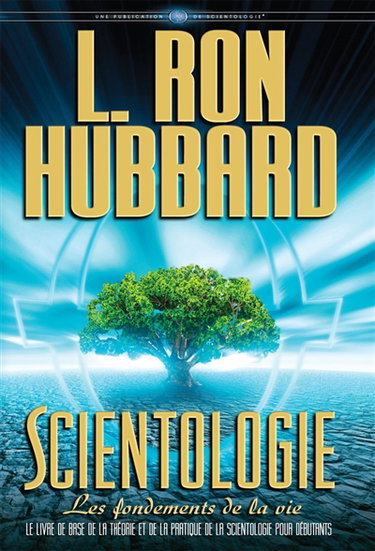 Couverture de Scientologie : les fondements de la vie