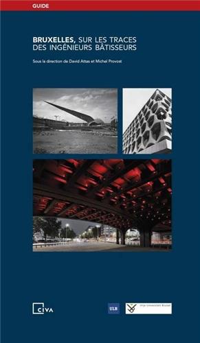 Couverture de Bruxelles, sur les traces des Ingénieurs Bâtisseurs