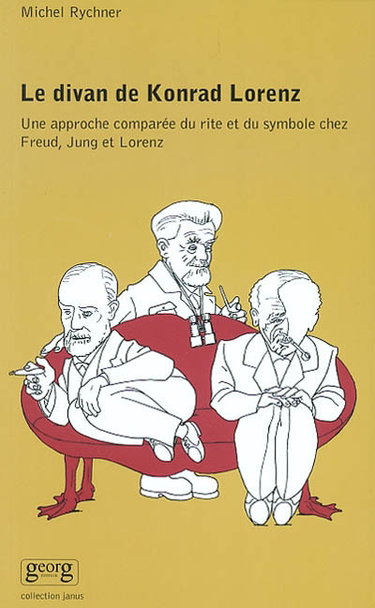 Couverture de Le divan de Konrad Lorenz : une approche comparée du rite et du symbole chez Freud, Jung et Lorenz