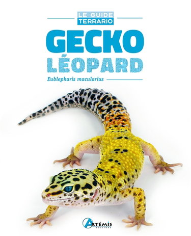 Couverture de Gecko léopard : Eublepharis macularius