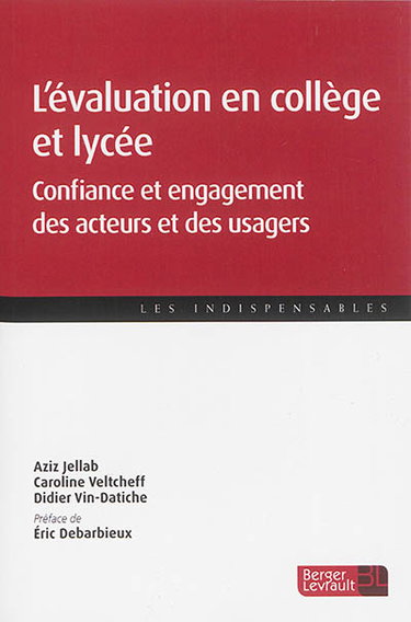 Couverture de L'évaluation en collège et lycée : confiance et engagement des acteurs et des usagers