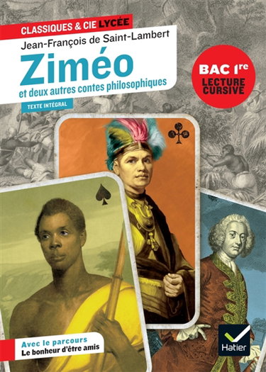 Couverture de Ziméo : et deux autres contes philosophiques (1769, 1770, 1775) : texte intégral, avec le parcours le bonheur d'être amis, bac 1re, lecture cursive