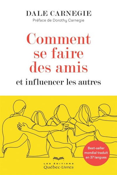 Couverture de Comment se faire des amis et influencer les autres : Best-seller mondial traduit en 37 langues