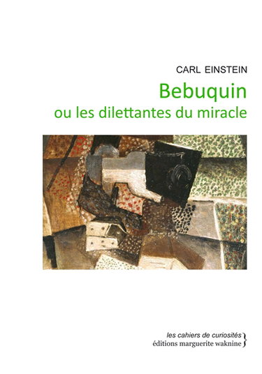 Couverture de Bebuquin ou Les dilettantes du miracle