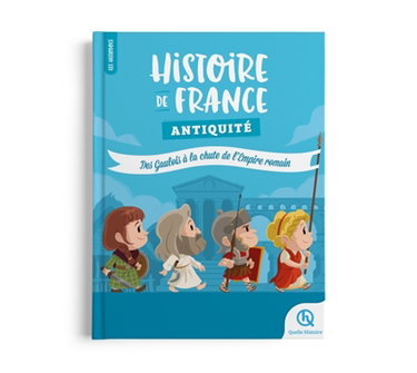 Couverture de Histoire de France. Antiquité : des Gaulois à la chute de l'Empire romain