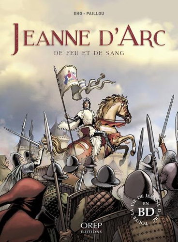 Couverture de Jeanne d'Arc : de feu et de sang par Jérôme Eho