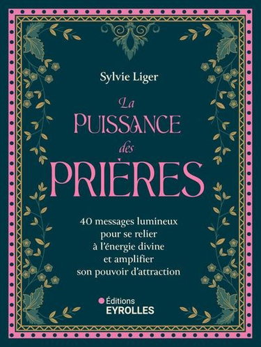 Couverture de La puissance des prières : 40 messages lumineux pour se relier à l'énergie divine et amplifier son pouvoir d'attraction