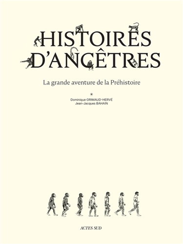 Couverture de Histoires d'ancêtres : la grande aventure de la préhistoire