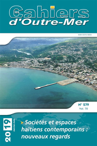 Couverture de Cahiers d'outre-mer (Les), n° 279. Sociétés et espaces haïtiens contemporains : nouveaux regards