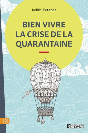 Couverture de Bien vivre la crise de la quarantaine