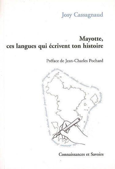 Couverture de Mayotte : ces langues qui écrivent ton histoire