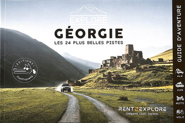 Couverture de Explore Géorgie : les 24 plus belles pistes : guide d'aventure