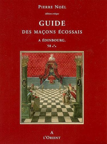 Couverture de Guide des maçons écossais : à Edimbourg, 58...