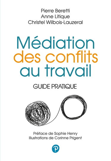 Couverture de Médiation des conflits au travail : guide pratique